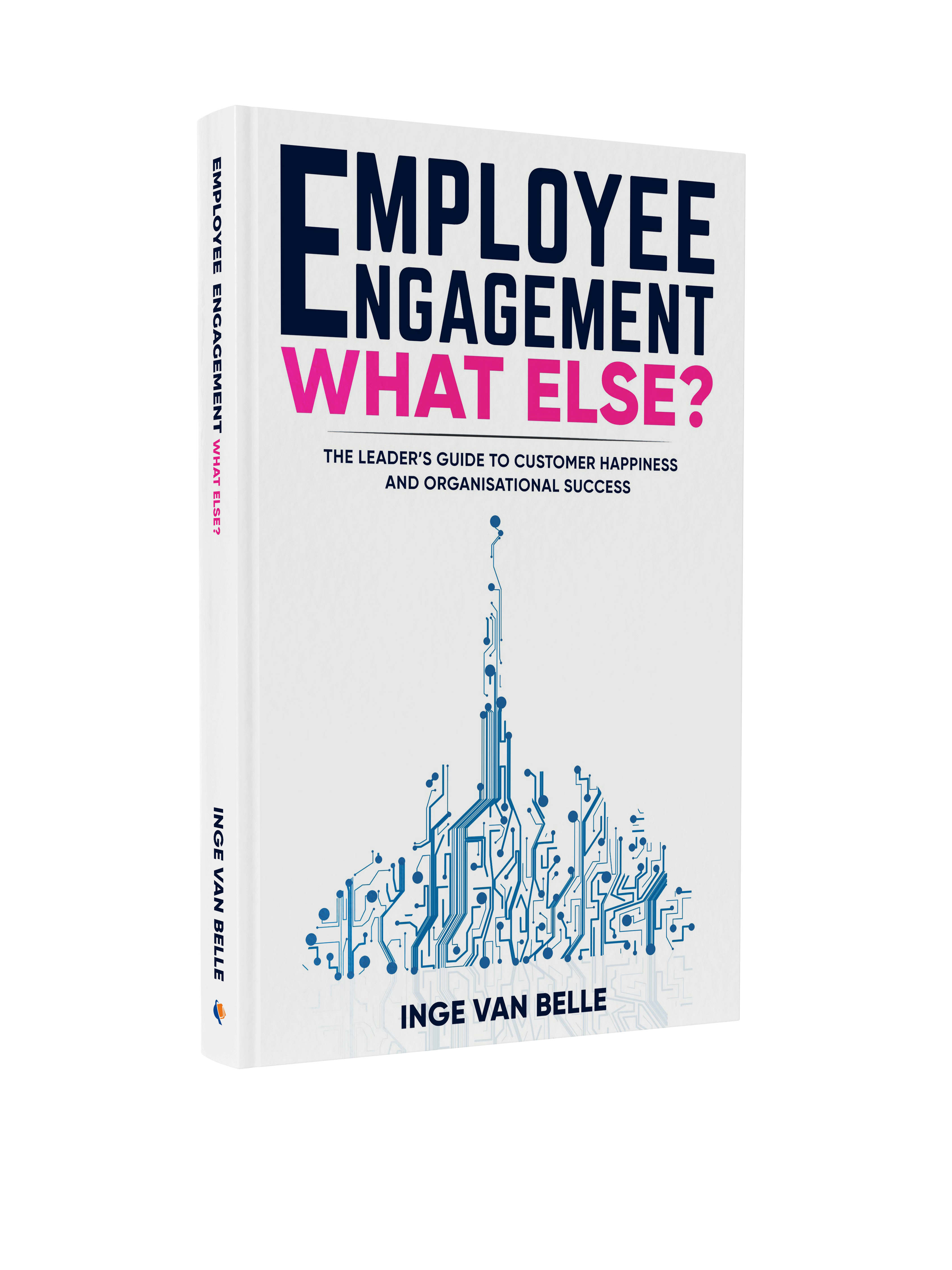 employee-engagement-what-else-book-cover-inge-van-belle
